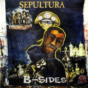 Sepultura - B-Sides (1996)