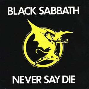 Black Sabbath - Never Say Die (1978)