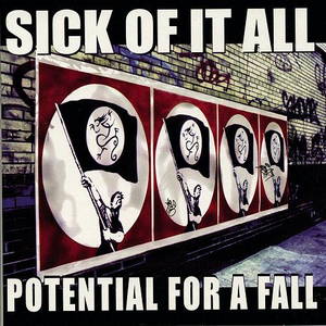 Sick Of It All - Potential For A Fall (1999)