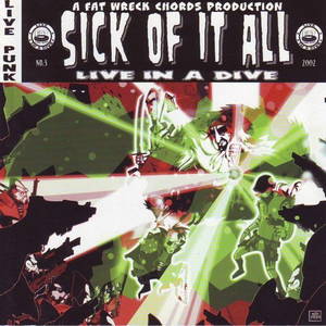 Sick Of It All - Live In A Dive (2002)