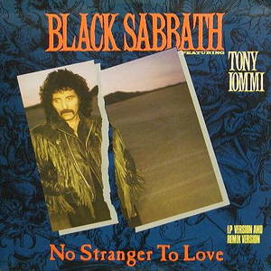 Black Sabbath - No Stranger to Love (1986)