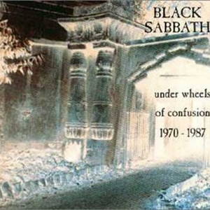 Black Sabbath - Under Wheels of Confusion 1970-1987 (1996)