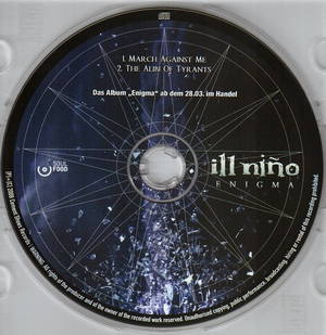 Ill Nino - March Against Me / The Alibi Of Tyrants (2008)