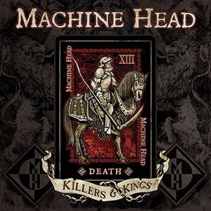 Machine Head - Killers & Kings (2014)