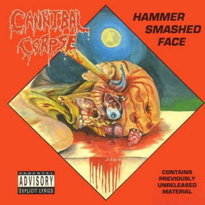 Cannibal Corpse - Hammer Smashed Face (1993)