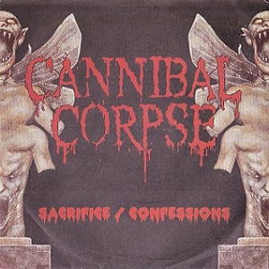 Cannibal Corpse - Sacrifice / Confessions (2000)