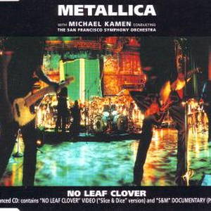 Metallica - No Leaf Clover (2000)