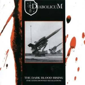 Diabolicum - The Dark Blood Rising (The Hatecrowned Retaliation) (2001)