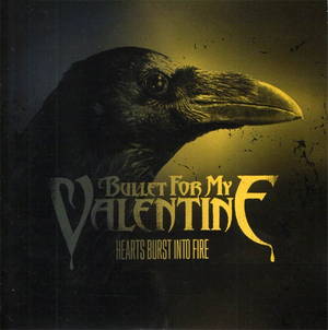 Bullet For My Valentine - Hearts Burst Into Fire (2008)