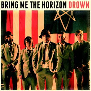 Bring Me The Horizon  Drown (2014)