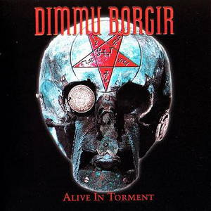 Dimmu Borgir - Alive in Torment (2002)