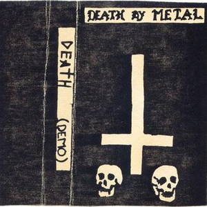 Death - Death by Metal (1984)