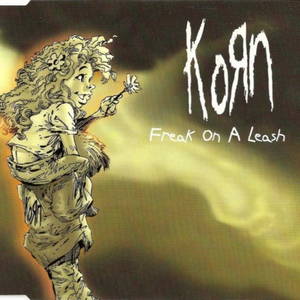 Korn  Freak On A Leash (1999)