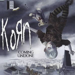 Korn  Coming Undone (2005)