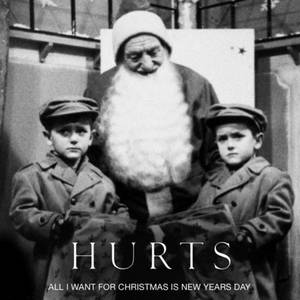 Hurts  All I Want For Christmas Is New Year's Day (2010)