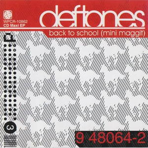Deftones  Back To School (Mini Maggit) (2000)