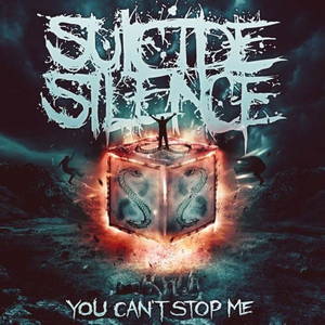 Suicide Silence  You Can't Stop Me (2014)