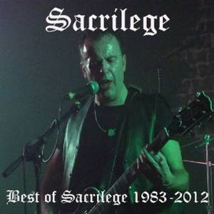 Sacrilege - Best of Sacrilege 1983-2012 (2013)