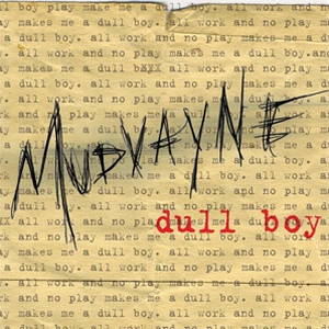 Mudvayne  Dull Boy (2007)