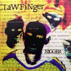 Clawfinger  Nigger (1993)