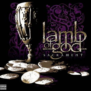 Lamb of God - Sacrament (2006)