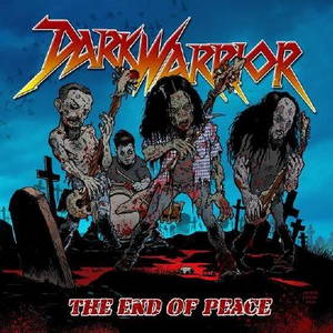 Dark Warrior - The End of Peace (2015)