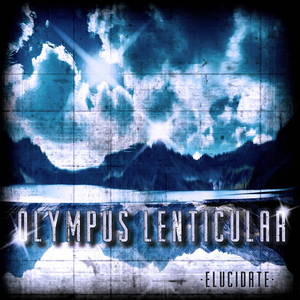 Olympus Lenticular - Elucidate (2015)