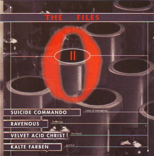 Suicide Commando, Ravenous, Velvet Acid Christ, Kalte Farben  The O-Files Vol. 2 (1997)