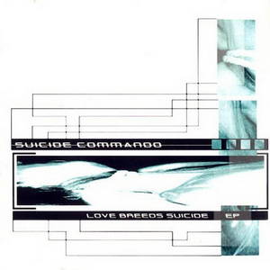 Suicide Commando  Love Breeds Suicide (2001)