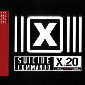 Suicide Commando  X.20 (1986 >>>>> 2006) (2007)