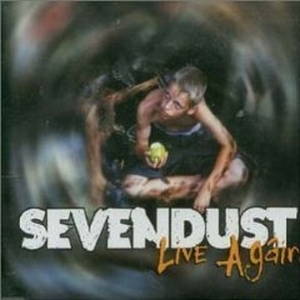 Sevendust  Live Again (2001)