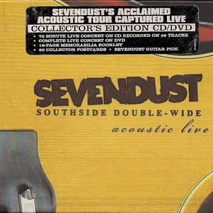 Sevendust  Southside Double-Wide Acoustic Live (2004)