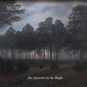 Morvidus - ...As Shadows In The Night (2015)