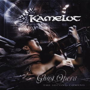 Kamelot - Ghost Opera - The Second Coming (Special Edition) (2008)