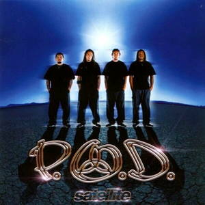 P.O.D.  Satellite (2001)