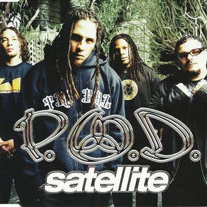 P.O.D.  Satellite (2002)