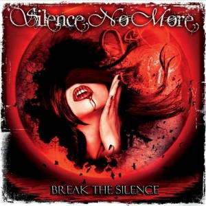 Silence No More - Break The Silence (2015)