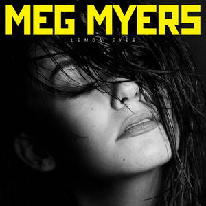 Meg Myers - Lemon Eyes (2015)