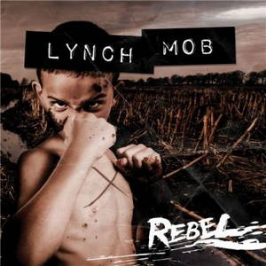 Lynch Mob - Rebel (2015)