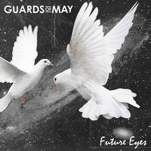 Guards Of May - Future Eyes (2015)