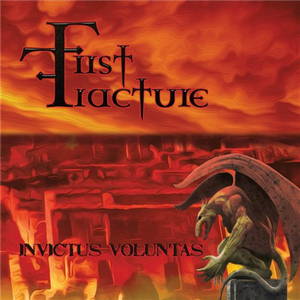 First Fracture - Invictus Voluntas (2015)
