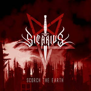 Sicarius - Scorch The Earth (2015)