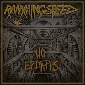 Ramming Speed - No Epitaphs (2015)