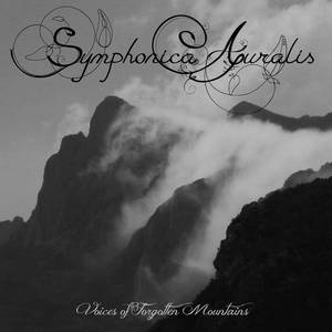 Symphonica Auralis - Voices Of Forgotten Mountains (2015)