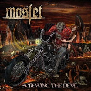 Mosfet - Screwing the Devil (2015)