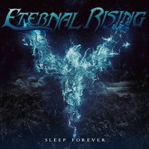 Eternal Rising - Sleep Forever (2015)
