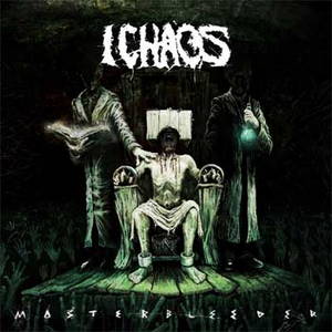 I Chaos - Masterbleeder (2015)