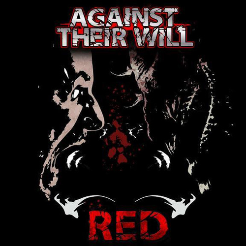 Against Their Will - Red (2015)