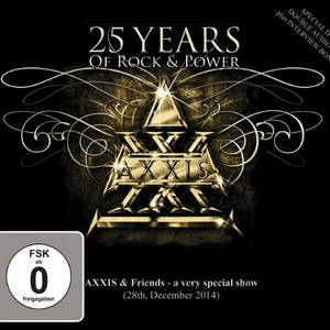 Axxis - 25 Years of Rock and Power (2015)