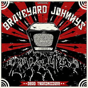 Graveyard Johnnys - Dead Transmission (2015)